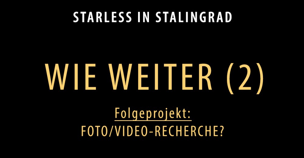 Wie-weiter-2_Starless-in-Stalingrad-Dokumentarisches-Labor